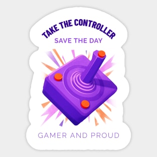 Gamer and Proud ! Sticker